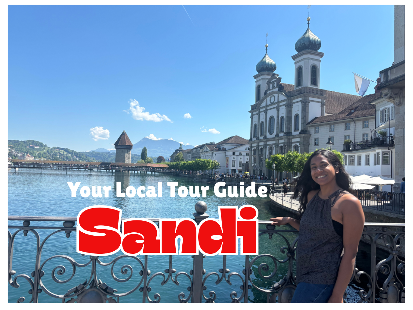 Lucerne Walking Tour with Sandiana 🚶‍♀️🇨🇭