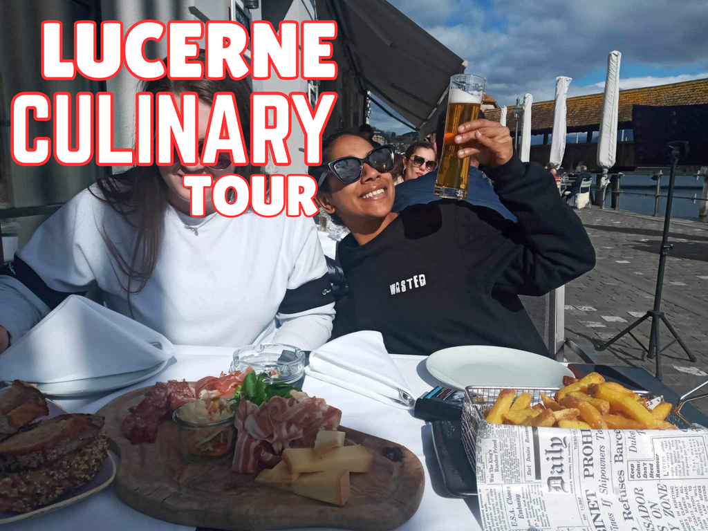 Lucerne Culinary Tour with Sandiana 🍴🇨🇭